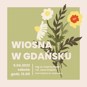 Wiosna w Gdańsku - zapraszamy na wspólne sadzenie drzew...